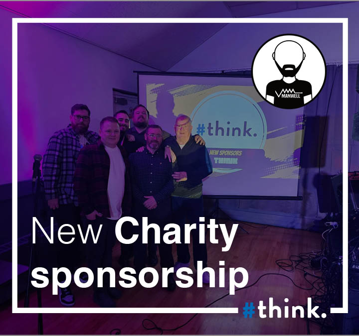 Proud Sponsorship Announcement: Join #think in Making a Positive Impact with Manwell Charity!